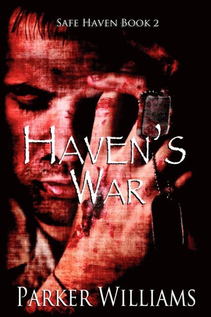Parker Williams - Haven's War, E-bok