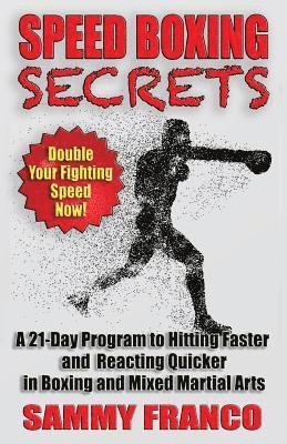 Sammy Franco - Speed Boxing Secrets, Häftad. Tillgänglighet: Lägg i varukorg