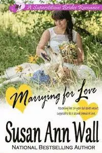 Susan Ann Wall - Marrying for Love, Häftad. Tillgänglighet: Lägg i varukorg