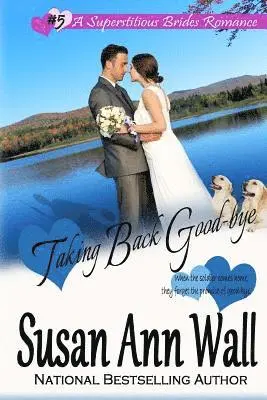 Susan Ann Wall - Taking Back Good-bye, Häftad. Tillgänglighet: Lägg i varukorg