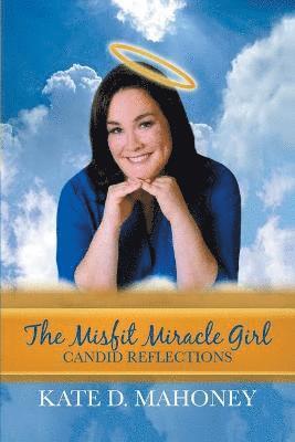 Kate D Mahoney - Misfit Miracle Girl, Häftad