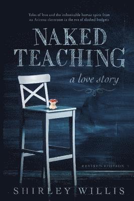 Shirley Willis - Naked Teaching, Häftad