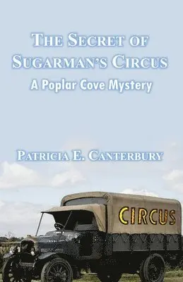 Patricia E Canterbury - Secret of Sugarman's Circus, Häftad. Tillgänglighet: Lägg i varukorg
