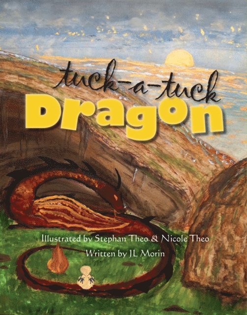 Stephan Theo, JL Morin - Tuck-a-tuck Dragon, E-bok