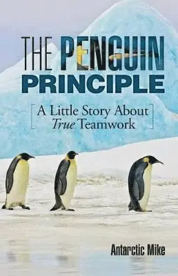 Antarctic Mike - Penguin Principle, Häftad. Tillgänglighet: Lägg i varukorg