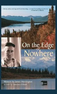 James Huntington, Elliott Lawrence - On the Edge of Nowhere, Inbunden. Tillgänglighet: Lägg i varukorg