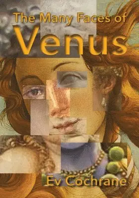 Many Faces of Venus