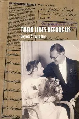 Dagmar Strauss Yaari - Their Lives Before Us, Häftad. Tillgänglighet: Lägg i varukorg
