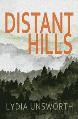 Lydia Unsworth - Distant Hills, Häftad. Tillgänglighet: Lägg i varukorg