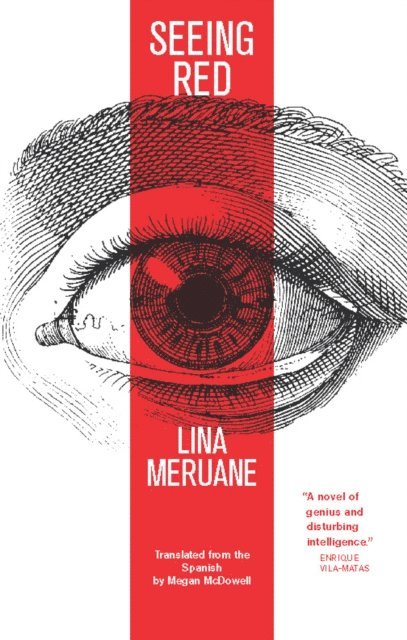 Lina Meruane - Seeing Red, E-bok