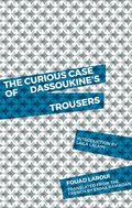 Curious Case of Dassoukine's Trousers