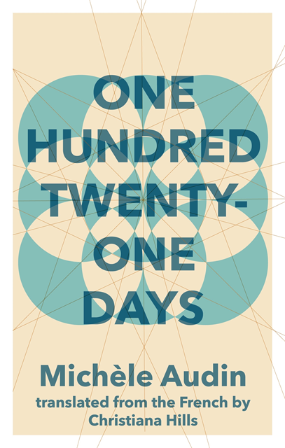 Michèle Audin - One Hundred Twenty-One Days, E-bok