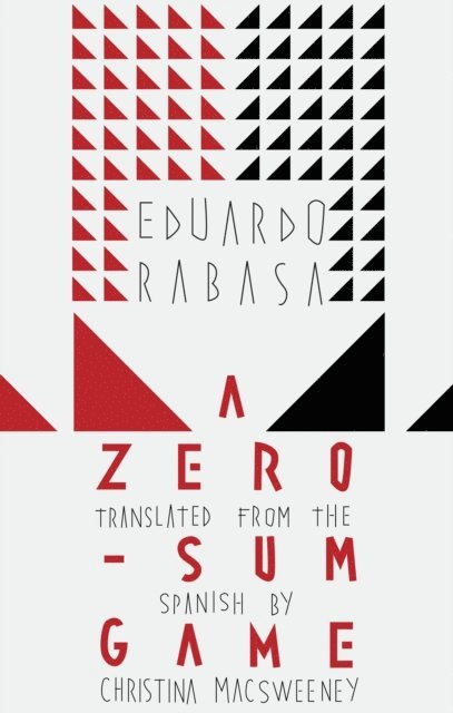 Eduardo Rabasa - Zero-Sum Game, E-bok