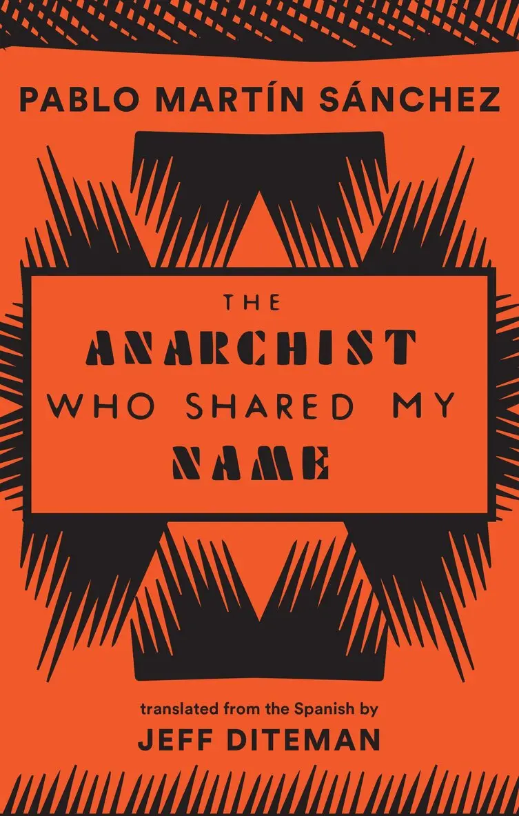 Pablo Martín Sánchez - Anarchist Who Shared My Name, Häftad. Tillgänglighet: Tillfälligt slut