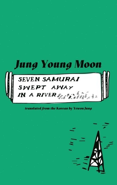 Jung Young Moon - Seven Samurai Swept Away in a River, E-bok