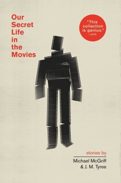 J. M. Tyree, Michael McGriff - Our Secret Life in the Movies, E-bok