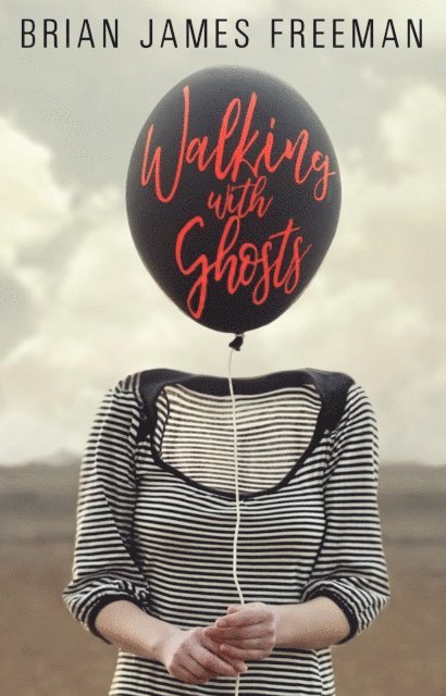 Brian James Freeman - Walking with Ghosts, E-bok
