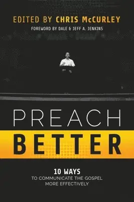 Chris McCurley - Preach Better, Häftad. Tillgänglighet: Lägg i varukorg