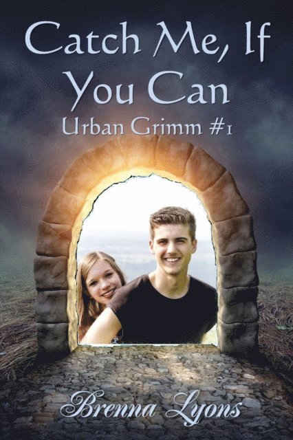 Brenna Lyons - Catch Me, If You Can (Urban Grimm #1), E-bok