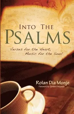 Rolan Monje - Into the Psalms, Häftad. Tillgänglighet: Lägg i varukorg