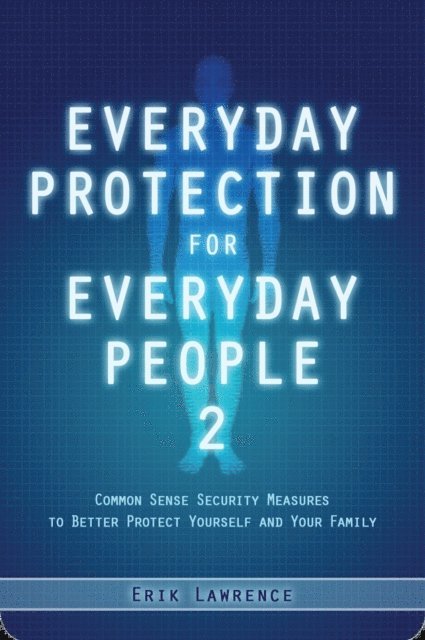 Everyday Protection for Everyday People 2
