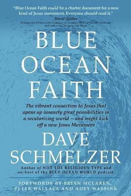 Dave Schmelzer - Blue Ocean Faith, Häftad