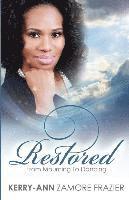 Kerry Ann Frazier Lmsw - Restored: From Mourning to Dancing, Häftad