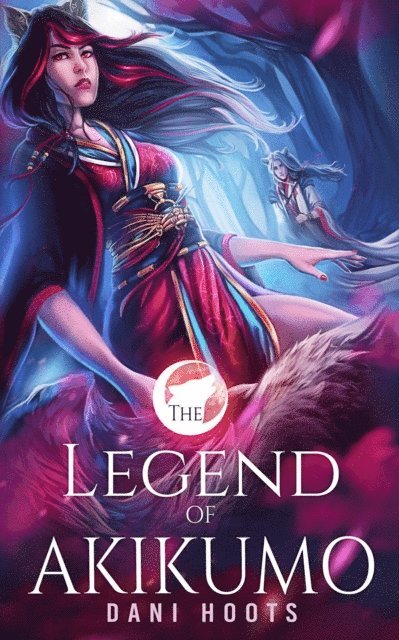Dani Hoots - Legend of Akikumo, E-bok
