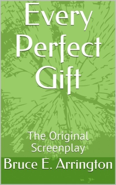 Bruce E. Arrington - Every Perfect Gift, E-bok. Tillgänglighet: Lägg i varukorg