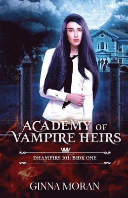 Ginna Moran - Academy of Vampire Heirs: Dhampirs 101, Häftad. Tillgänglighet: Lägg i varukorg
