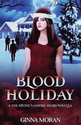 Ginna Moran - Blood Holiday, Häftad. Tillgänglighet: Lägg i varukorg