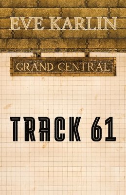 Eve Karlin - Track 61, Häftad