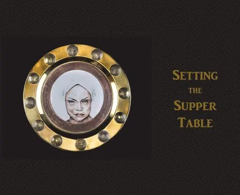 Cynthia Anne Boiter - Setting the Supper Table, Inbunden. Tillgänglighet: Lägg i varukorg