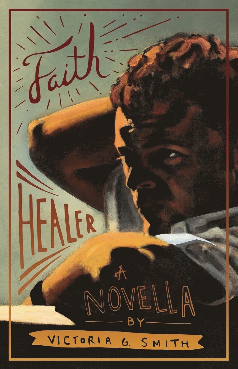 Victoria G Smith - Faith Healer, Häftad
