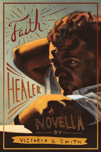 Victoria G. Smith - Faith Healer, E-bok