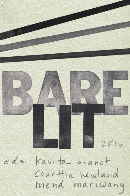 Mend Mariwany, Courttia Newland, Kavita Bhanot - Bare Lit, E-bok