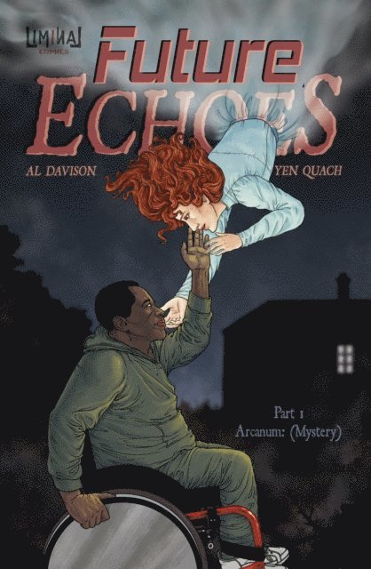 Yen Quach, Al Davison, Alisa Kwitney - Future Echoes part 1, E-bok
