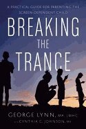 George Lynn, Cynthia C. Johnson - Breaking the Trance, Häftad. Tillgänglighet: Tillfälligt slut