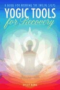 Kyczy Hawk - Yogic Tools for Recovery, Häftad. Tillgänglighet: Tillfälligt slut