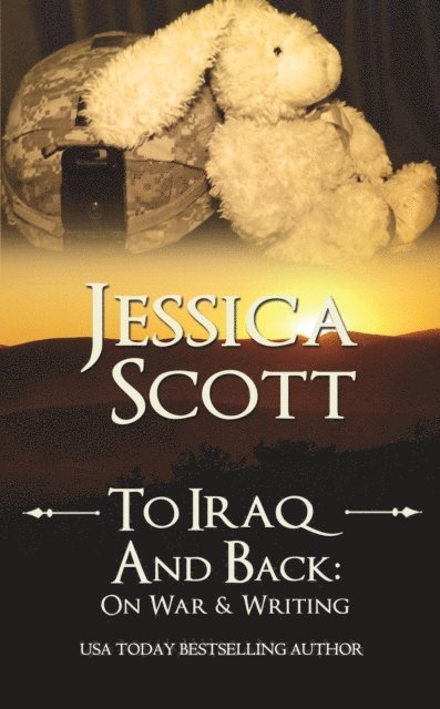 Jessica Scott - To Iraq & Back: On War and Writing, E-bok