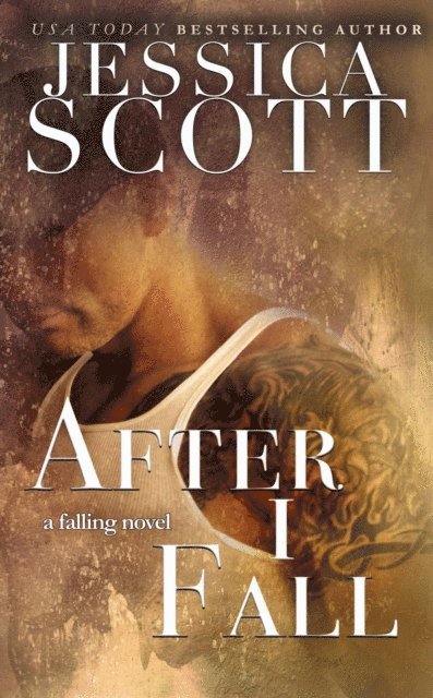 Jessica Scott - After I Fall, E-bok
