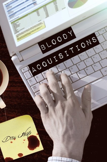 Drew Hayes - Bloody Acquisitions, E-bok. Tillgänglighet: Lägg i varukorg