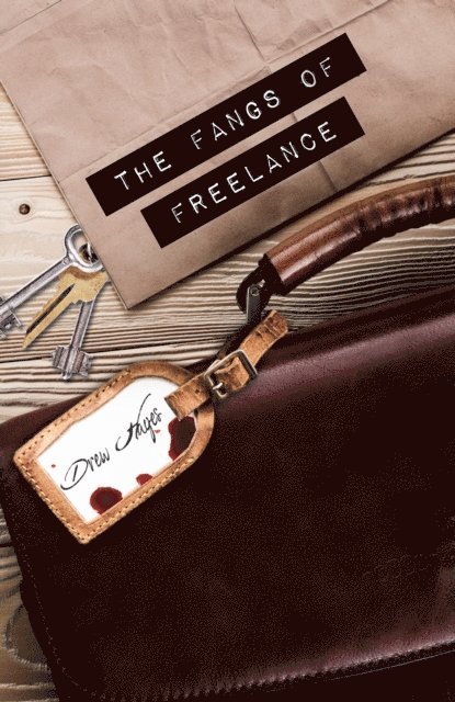 Drew Hayes - Fangs of Freelance, E-bok. Tillgänglighet: Lägg i varukorg