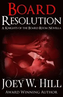 Joey W Hill - Board Resolution, Häftad. Tillgänglighet: Lägg i varukorg
