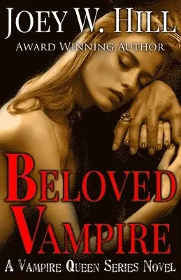 Joey W Hill - Beloved Vampire, Häftad. Tillgänglighet: Lägg i varukorg