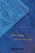 Bob Dylan  How the Songs Work