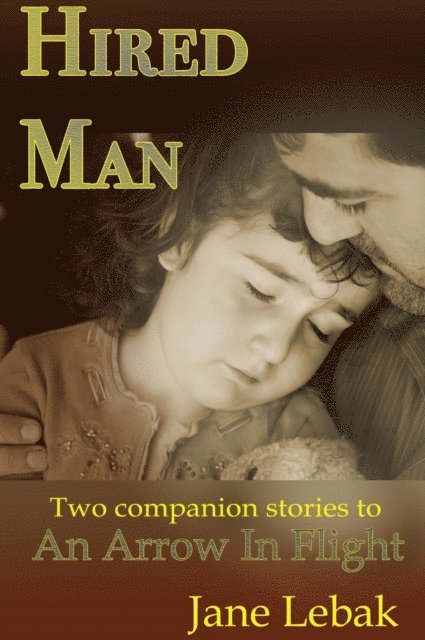 Jane Lebak - Hired Man, E-bok
