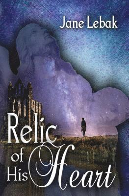 Jane Lebak - Relic of His Heart, Häftad