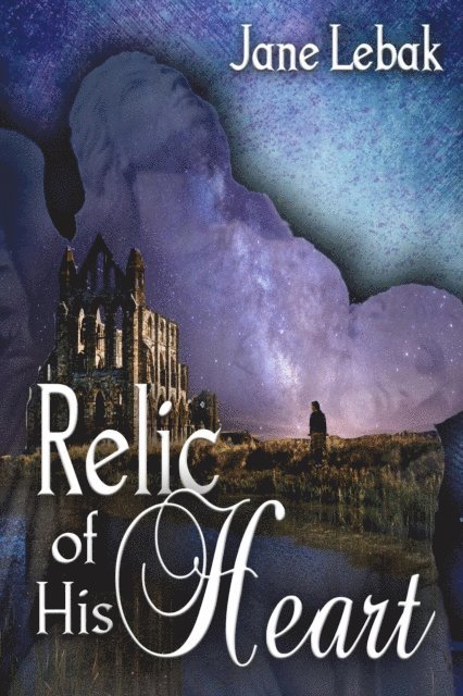 Jane Lebak - Relic of His Heart, E-bok