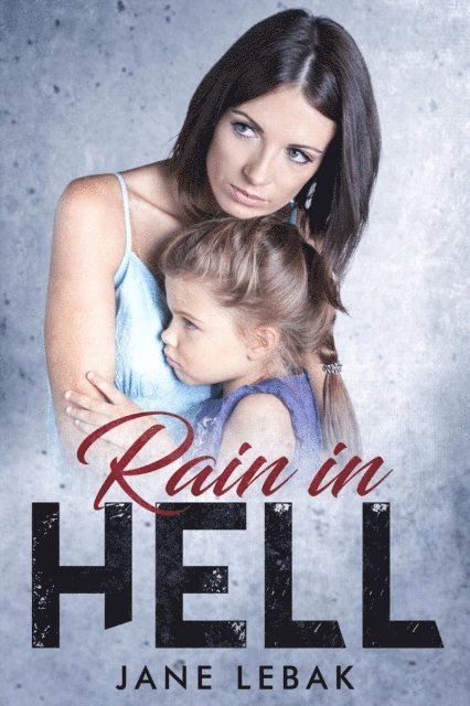 Jane Lebak - Rain in Hell, E-bok